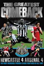 Watch The Greatest Comeback Newcastle 4 Arsenal 4 9movies