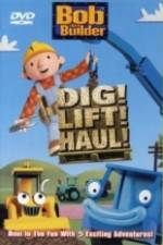 Watch Bob the Builder Dig Lift Haul 9movies