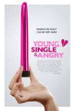 Watch Young, Single & Angry 9movies