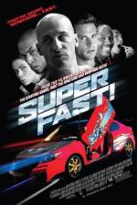 Watch Superfast! 9movies