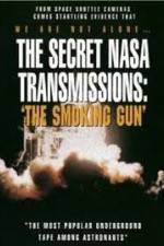 Watch The Secret NASA Transmissions: The Smoking Gun 9movies