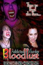 Watch Addicted to Murder 3: Blood Lust 9movies