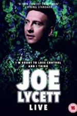 Watch Joe Lycett: I\'m About to Lose Control And I Think Joe Lycett Live 9movies
