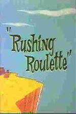 Watch Rushing Roulette 9movies