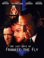 Watch The Last Days of Frankie the Fly 9movies