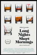 Watch Long Nights Short Mornings 9movies