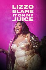 Watch Lizzo: Blame It on My Juice 9movies