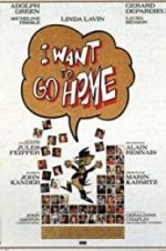 Watch I Want to Go Home 9movies