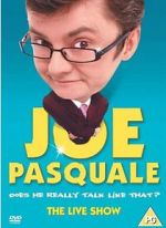 Watch Joe Pasquale: Does He Really Talk Like That? The Live Show 9movies