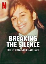 Breaking the Silence: The Maria Soledad Case 9movies