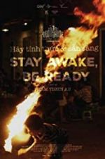 Watch Stay Awake, Be Ready 9movies