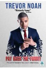 Watch Trevor Noah: Pay Back the Funny 9movies