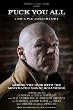 Watch F*** You All: The Uwe Boll Story 9movies