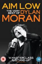 Watch Aim Low: The Best of Dylan Moran 9movies
