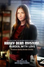 Watch Hailey Dean Mystery: Murder, with Love 9movies