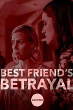Watch Best Friend\'s Betrayal 9movies