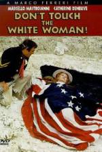 Watch Don't Touch the White Woman! 9movies