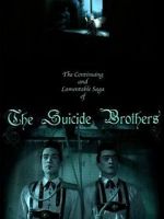 Watch The Continuing and Lamentable Saga of the Suicide Brothers 9movies