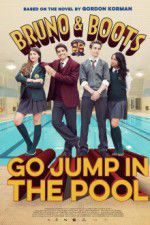Watch Bruno & Boots: Go Jump in the Pool 9movies