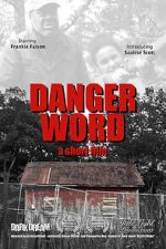 Watch Danger Word (Short 2013) 9movies