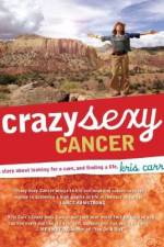 Watch Crazy Sexy Cancer 9movies