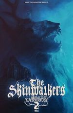 Watch The Skinwalkers: American Werewolves 2 9movies