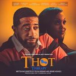 Watch T.H.O.T. Therapy: A Focused Fylmz and Git Jiggy Production 9movies