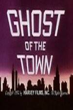 Watch Ghost of the Town 9movies