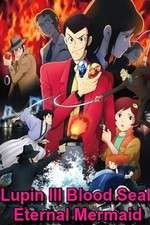 Watch Lupin the III: Chi no kokuin - eien no mermaid 9movies