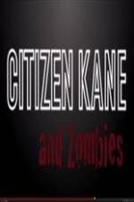 Watch Citizen Kane and Zombies 9movies