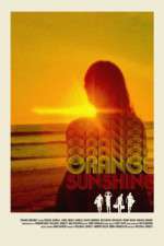 Watch Orange Sunshine 9movies