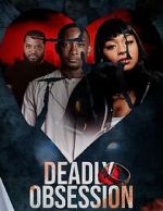 Watch Deadly Obsession 9movies