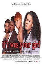 Watch If I Was Your Girl 9movies