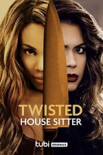 Watch Twisted House Sitter 9movies