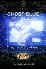 Watch The Ghost Club: Spirits Never Die 9movies