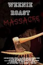Watch Weenie Roast Massacre 9movies