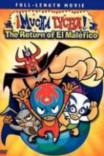 Watch Mucha Lucha!: The Return of El Malfico 9movies