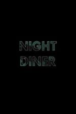 Watch Night Diner 9movies