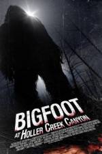 Watch Bigfoot at Holler Creek Canyon 9movies