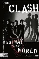 Watch The Clash Westway to the World 9movies