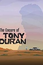 Watch The Encore of Tony Duran 9movies