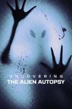Uncovering the Alien Autopsy 9movies