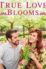 Watch True Love Blooms 9movies