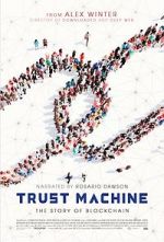 Watch Trust Machine: The Story of Blockchain 9movies