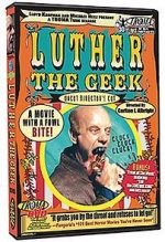 Watch Luther the Geek 9movies