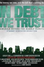 Watch In Debt We Trust 9movies