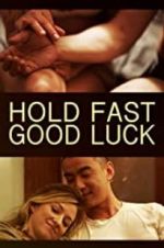 Watch Hold Fast, Good Luck 9movies
