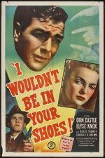 Watch I Wouldn\'t Be in Your Shoes 9movies