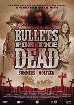 Watch Bullets for the Dead 9movies