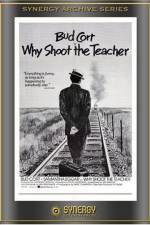 Watch Why Shoot the Teacher? 9movies